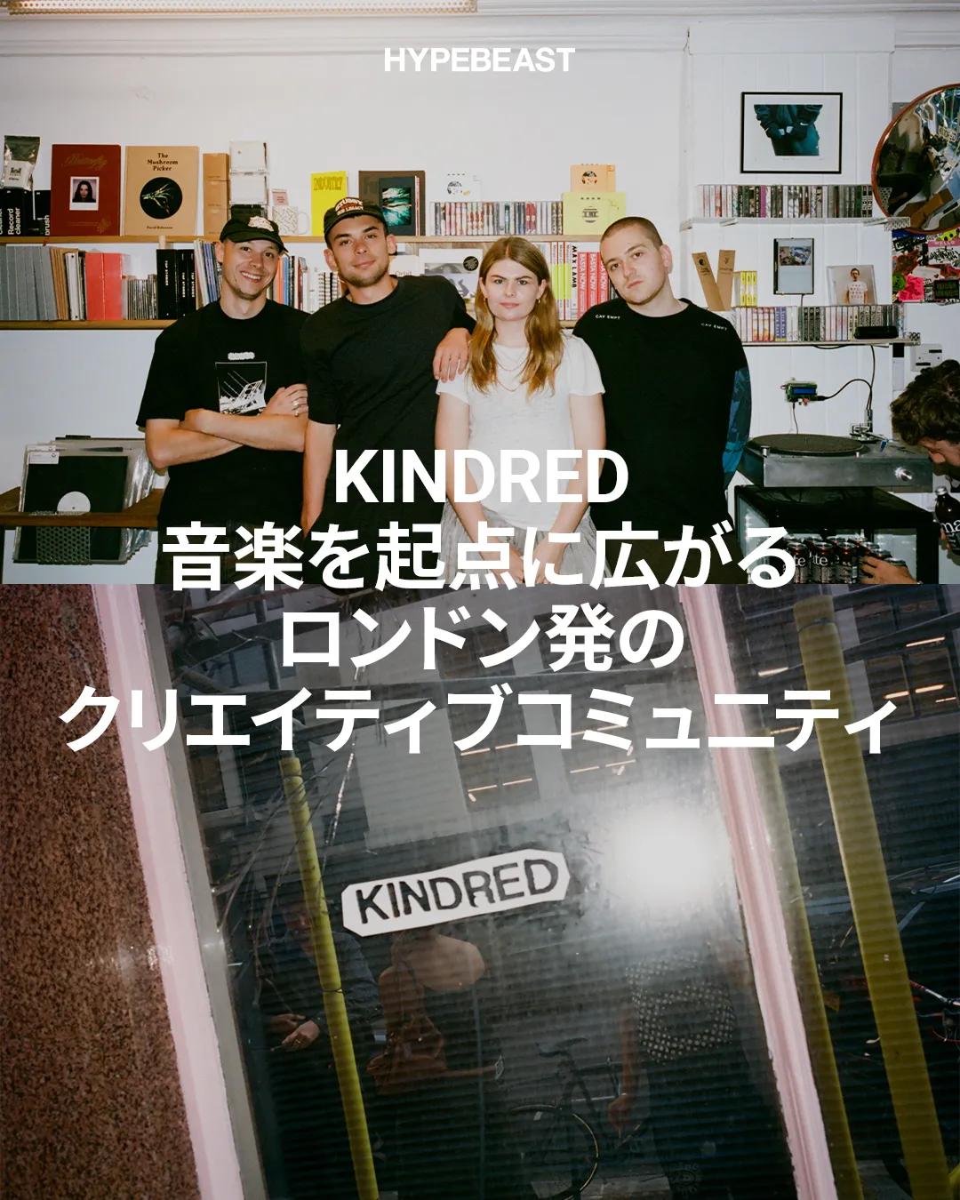 KINDRED HYPEBEAST INTERVIEW